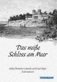 Cover for Lindemann · Das weiße Schloß am Meer (Buch)