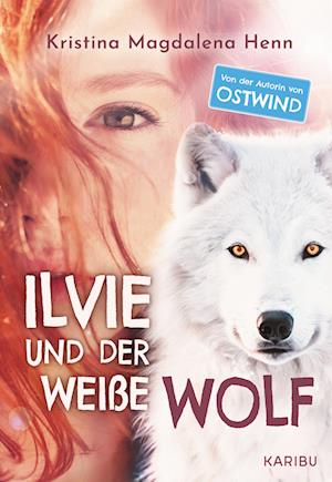 Cover for Kristina Magdalena Henn · Ilvie und der weiße Wolf (Book) (2025)