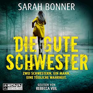 Cover for Sarah Bonner · Die gute Schwester (Audiobook (płyta CD)) (2024)