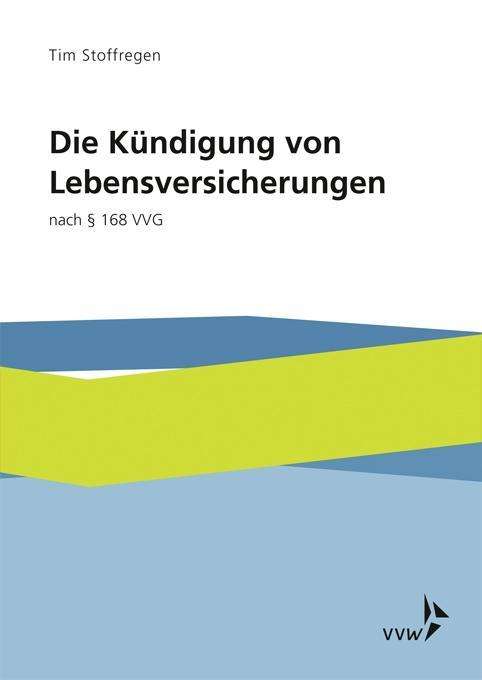 Cover for Stoffregen · Die Kündigung von Lebensvers (Bok)