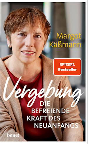 Cover for Margot Käßmann · Vergebung  Die befreiende Kraft des Neuanfangs (Buch) (2022)