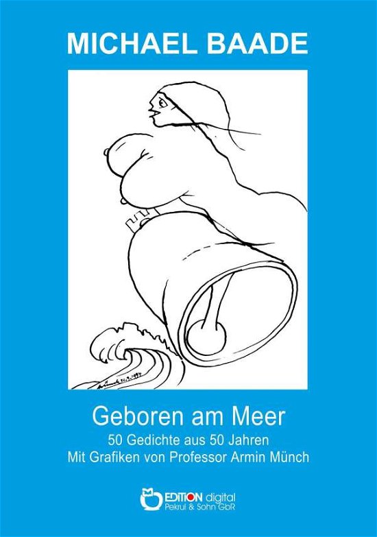 Cover for Baade · Geboren am Meer (Buch)