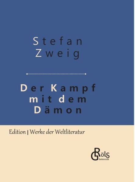 Cover for Zweig · Der Kampf mit dem Dämon (Book) (2019)