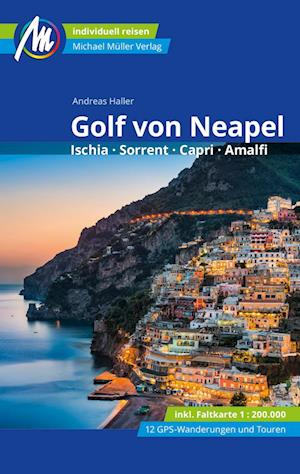 Golf von Neapel Reiseführer Michael Müller Verlag - Andreas Haller - Books - Müller, Michael - 9783966851596 - November 28, 2022