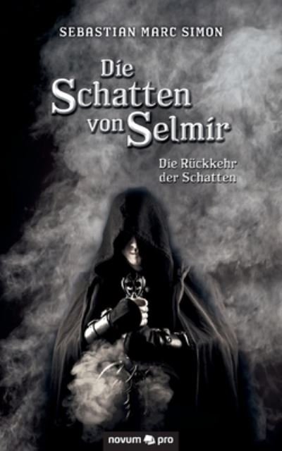Die Schatten von Selmir - Simon - Other -  - 9783990649596 - January 12, 2021