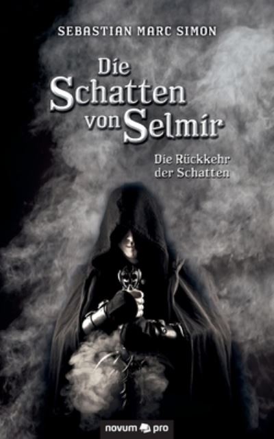 Die Schatten von Selmir - Simon - Other - - 9783990649596 - January 12, 2021