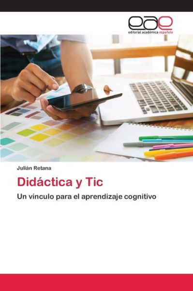 Cover for Retana · Didáctica y Tic (Book) (2020)