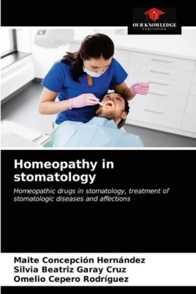 Cover for Maite Concepcion Hernandez · Homeopathy in stomatology (Paperback Book) (2021)