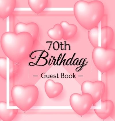 Cover for Birthday Guest Books Of Lorina · 70th Birthday Guest Book (Inbunden Bok) (2020)