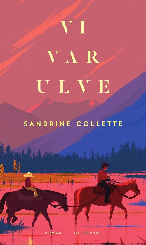 Cover for Sandrine Collette · Vi var ulve (Sewn Spine Book) [1st edition] (2026)
