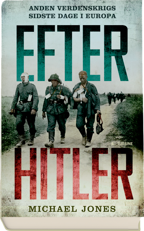 Cover for Michael Jones · Efter Hitler (Hardcover Book) [1. wydanie] (2018)