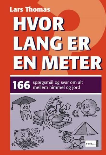 Cover for Lars Thomas · Hvor lang er en meter? (Bound Book) [1. wydanie] (2007)