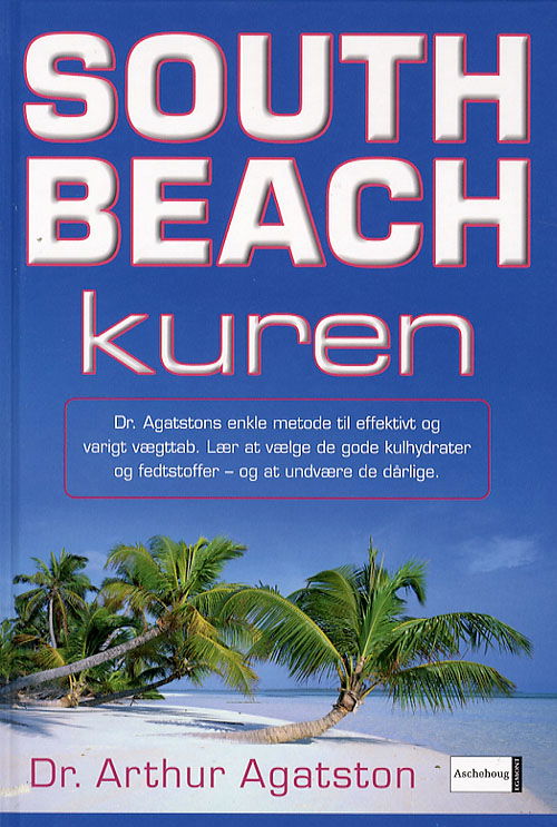 Cover for Arthur Agatston · South Beach kuren (Bound Book) [4th edition] (2006)