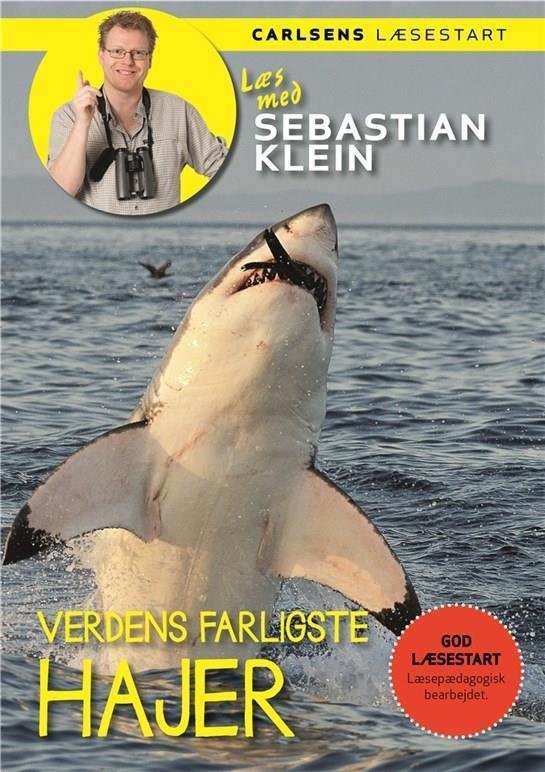 Læs med Sebastian Klein: Læs med Sebastian Klein - Verdens farligste hajer - Sebastian Klein - Böcker - CARLSEN - 9788711566596 - 18 april 2017