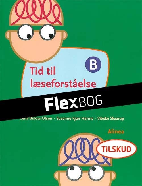 Cover for Lena Bülow-Olsen; Vibeke Skaarup; Susanne Kjær Harms · Tid til dansk: Tid til dansk, Tid til læseforståelse B (N/A) [1st edition] (2013)