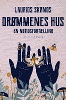 Cover for Laurids Skands · Drømmenes Hus. En nutidsfortælling (Heftet bok) [1. utgave] (2023)