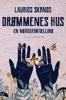 Cover for Laurids Skands · Drømmenes Hus. En nutidsfortælling (Sewn Spine Book) [1e uitgave] (2023)