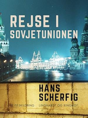 Cover for Hans Scherfig · Rejse i Sovjetunionen (Sewn Spine Book) [1e uitgave] (2023)