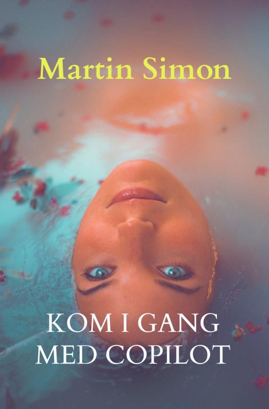 Cover for Martin Simon · Kom i gang med Copilot (AI) (Paperback Book) (2024)