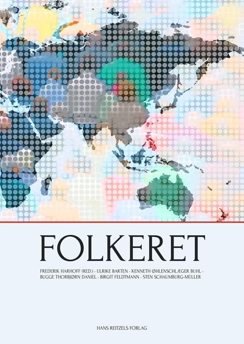 Cover for Sten Schaumburg-Müller; Frederik Harhoff; Birgit Feldtmann; Bugge Thorbjørn Daniel; Ulrike Barten; Kenneth Øhlenschlæger Buhl · Folkeret (Sewn Spine Book) [1th edição] (2017)