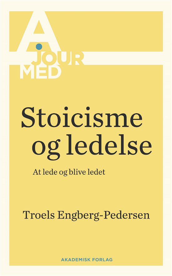 Cover for Troels Engberg-Pedersen · Stoicisme og ledelse (Heftet bok) [1. utgave] (2017)