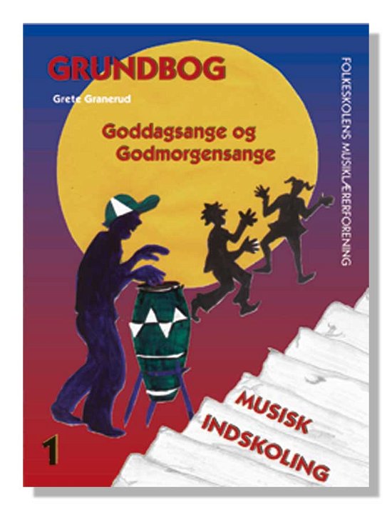 Grundbog - Grete Granerud - Kirjat - Folkeskolens Musiklærerforening - 9788777612596 - keskiviikko 1. syyskuuta 1999