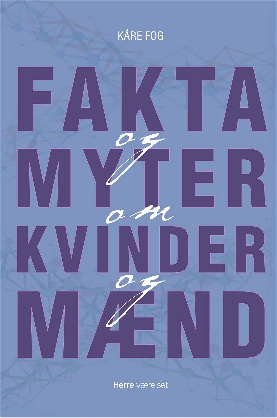 Cover for Kåre Fog · Fakta og myter om kvinder og mænd (Hæftet bog) [1. udgave] (2022)