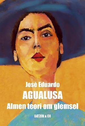 Cover for José Eduardo Agualusa · Almen teori om glemsel (Poketbok) [1:a utgåva] (2018)