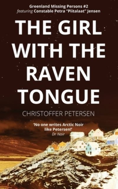 Cover for Christoffer Petersen · The Girl with the Raven Tongue (Paperback Book) (2020)