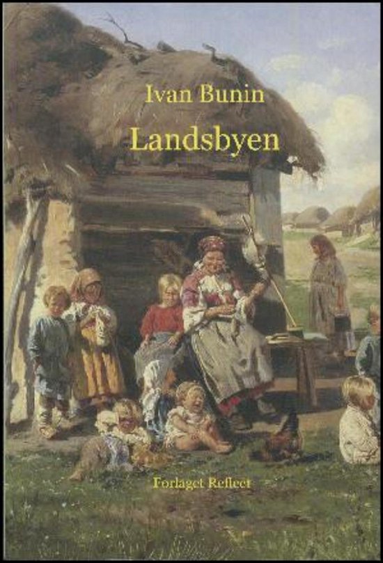 Ivan Bunin · Landsbyen (Buch) (2019)