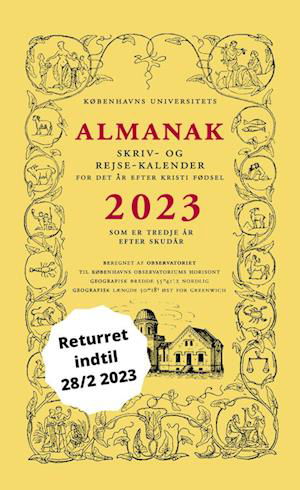 2023: Universitetets Almanak Skriv- og Rejsekalender 2023 - Københavns Universitet - Bøker - Forlaget Almanak - 9788799629596 - 16. november 2022
