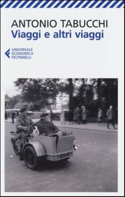 Cover for Antonio Tabucchi · Viaggi e altri viaggi (Paperback Book) (2013)