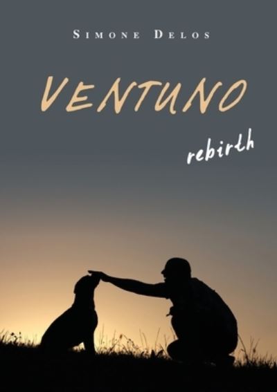 Cover for Simone Delos · Ventuno rebirth (Paperback Book) (2019)