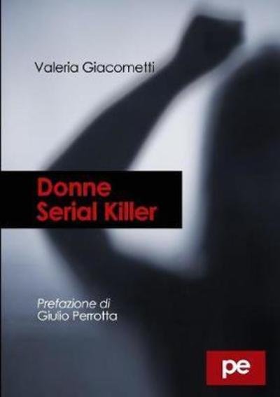Cover for Valeria Giacometti · Donne Serial Killer (Paperback Book) (2018)