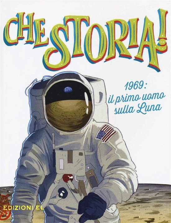 Cover for Christian Hill · 1969: Il Primo Uomo Sulla Luna. Ediz. A Colori (Bok)