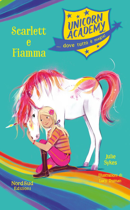 Cover for Julie Sykes · Scarlet E Fiamma. Unicorn Academy (Book)