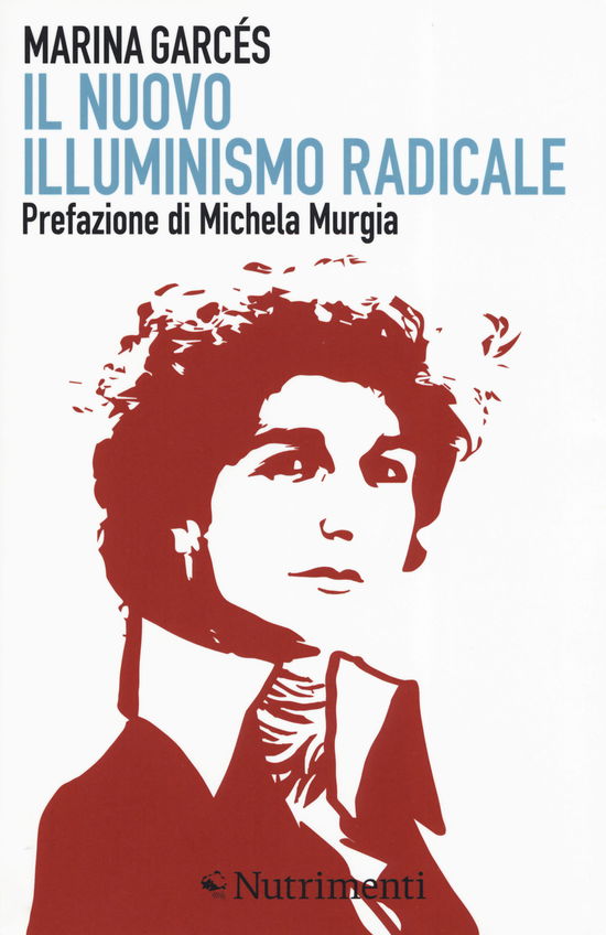 Cover for Marina Garcés · Il Nuovo Illuminismo Radicale (Book)