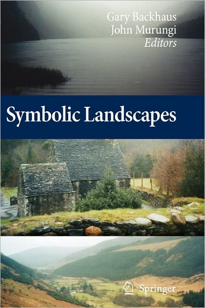 Gary Backhaus · Symbolic Landscapes (Taschenbuch) [Softcover reprint of hardcover 1st ed. 2009 edition] (2010)