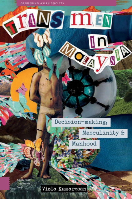 Cover for Vizla Kumaresan · Trans Men in Malaysia: Decision-Making, Masculinity and Manhood - GENDERING ASIAN SOCIETY (Innbunden bok) (2025)