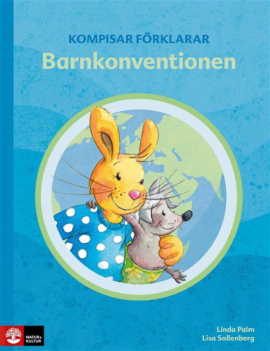 Kompisar förklarar Barnkonventionen - Linda Palm - Bücher - Natur & Kultur Läromedel - 9789127465596 - 18. August 2023