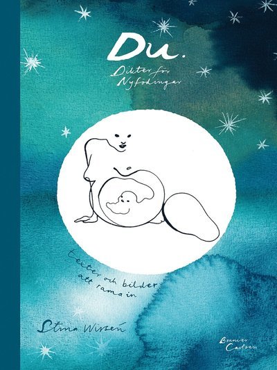 Cover for Stina Wirsén · Du : dikter för nyfödingar (Kort) (2017)