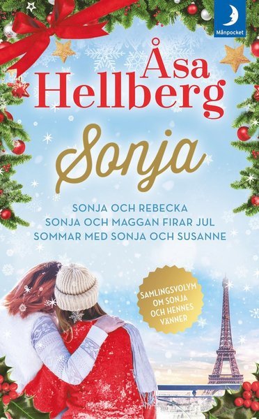 Cover for Åsa Hellberg · Sonja: Samlingsvolym om Sonja och hennes vänner. Sonja och Rebecka ; Sonja och Maggan firar jul ; Sommar med Sonja och Susanne (Paperback Bog) (2020)