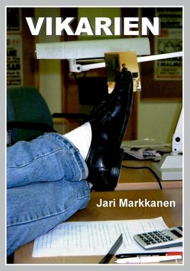 Cover for Jari Markkanen · Vikarien (Paperback Book) (2022)