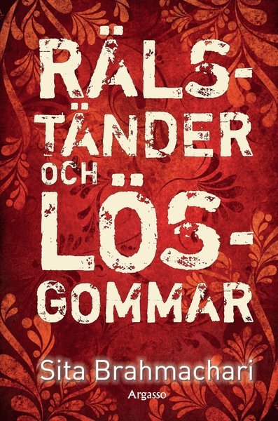 Cover for Sita Brahmachari · Rälständer och lösgommar (Book) (2016)