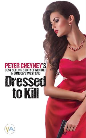 Cover for Peter Cheyney · Dressed to Kill (Book) (2022)