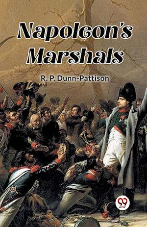 Cover for R P Dunn-Pattison · Napoleon's Marshals (Paperback Book) (2024)