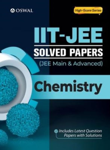 Cover for Oswal Publishers · IIT-JEE Solved Papers (Main &amp; Advanced) - Chemistry (Paperback Book) (2021)