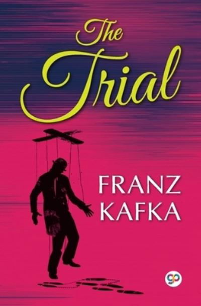 The Trial - Franz Kafka - Livres - General Press - 9789390492596 - 11 décembre 2020