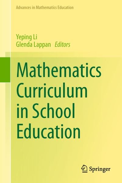Cover for Yeping Li · Mathematics Curriculum in School Education - Advances in Mathematics Education (Hardcover bog) [2014 edition] (2013)