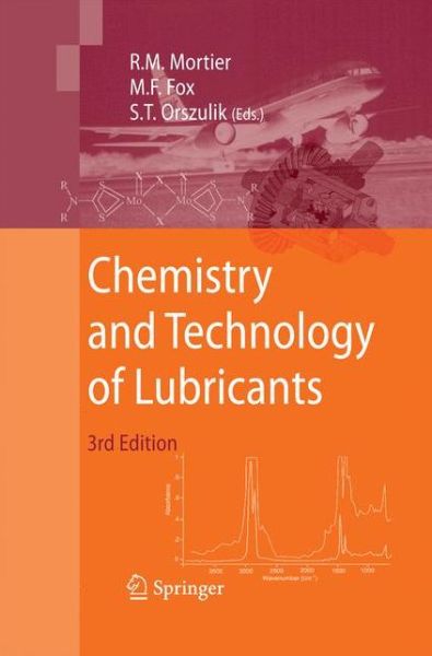 Roy M Mortier · Chemistry and Technology of Lubricants (Pocketbok) [3rd ed. 2010 edition] (2014)